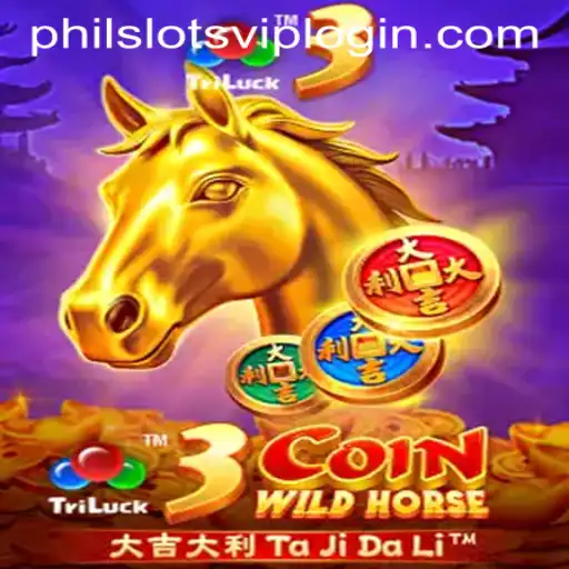 3CoinWildHorse: A New Adventure in PHILSLOTS CASINO