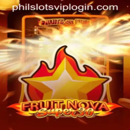 Exploring FruitrNovaSupe30 at PHILSLOTS CASINO