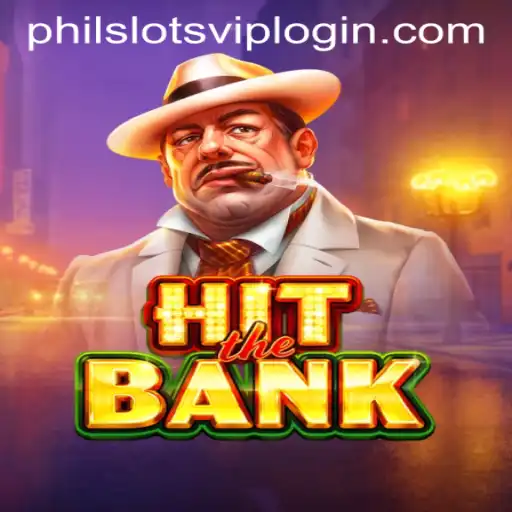 Discover the Thrills of HitTheBank at PHILSLOTS CASINO