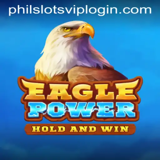 Discover EaglePower: The Thrilling Adventure at PHILSLOTS CASINO