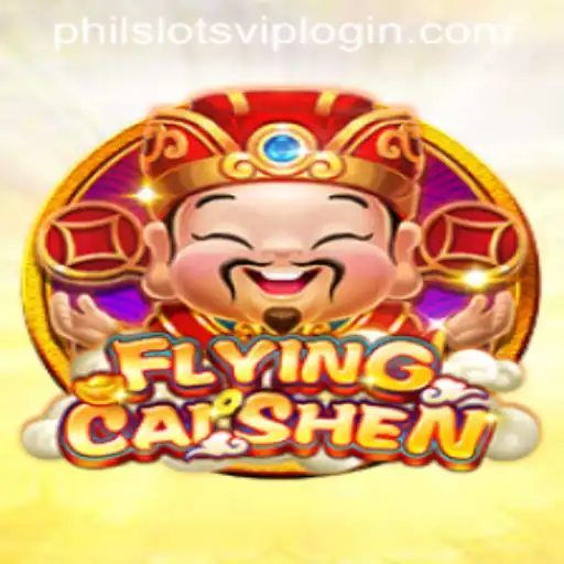FlyingCaiShen: Dive into the World of Fortune and Thrills at PHILSLOTS CASINO