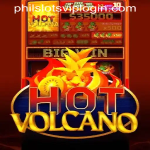 Unleashing the Excitement of HotVolcano at PHILSLOTS CASINO