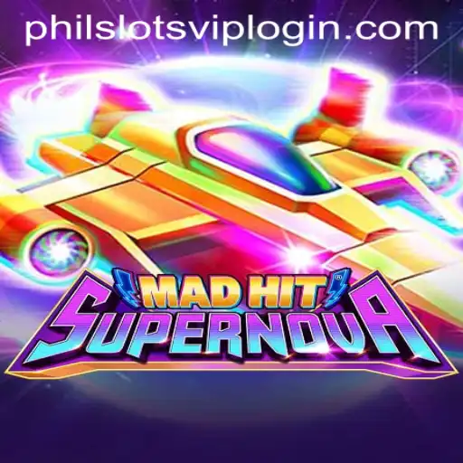 MadHitSupernova: An Explosive Adventure in PHILSLOTS CASINO